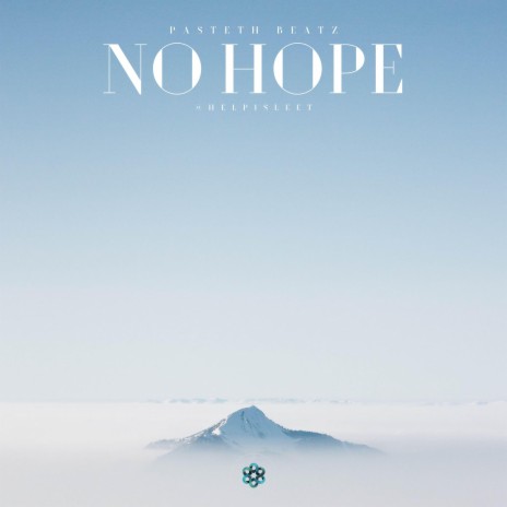 no hope. (with helpsisleet) | Boomplay Music