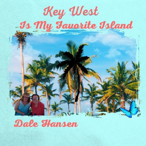 Key West (My Favorite Island) | Boomplay Music