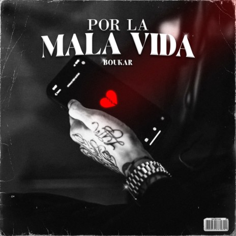 Por la Mala Vida | Boomplay Music