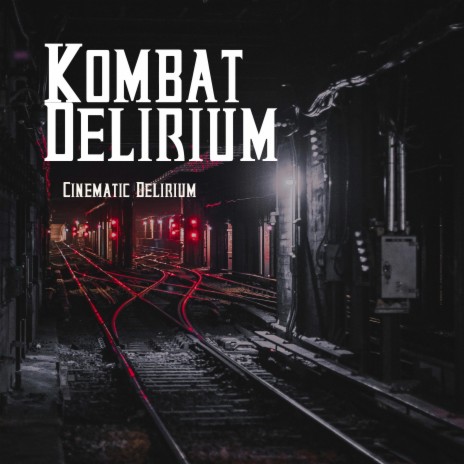 Kombat Delirium | Boomplay Music