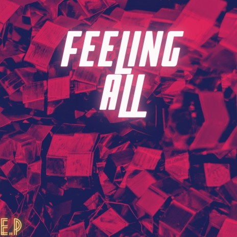 Feeling All | Boomplay Music