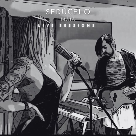 Sedúcelo (Live Sessions) | Boomplay Music