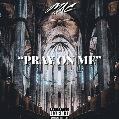 Pray On Me | Boomplay Music