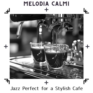 Jazz Perfect for a Stylish Cafe