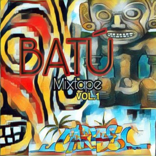 Batú Mixtape Vol.1