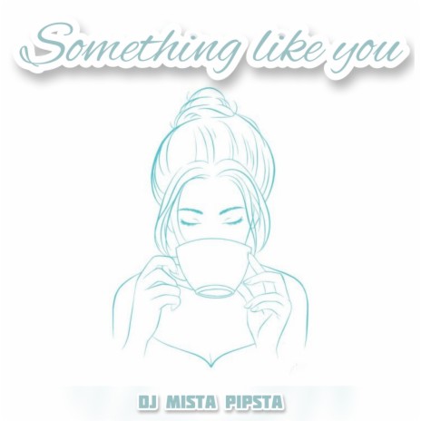 Something Like You | Boomplay Music