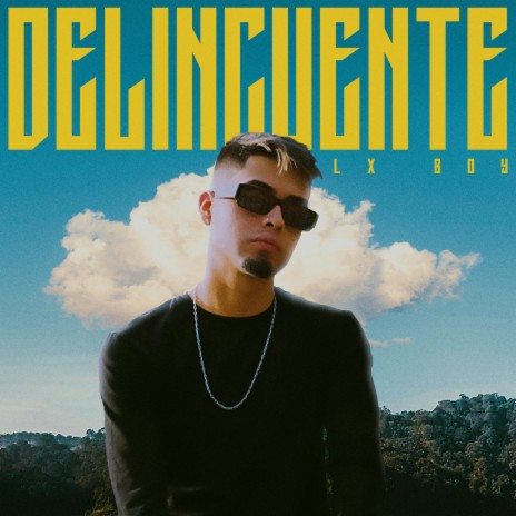 DELINCUENTE | Boomplay Music