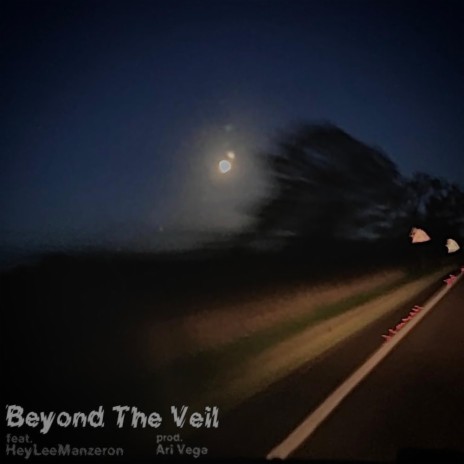 Beyond The Veil ft. HeyLee Manzeron | Boomplay Music