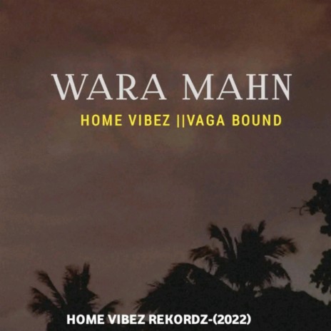 Wara Mahn ft. Vaga Bound | Boomplay Music