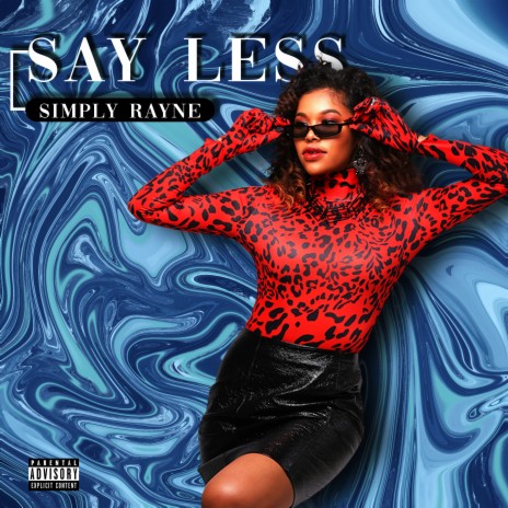 Say Less (Explicit) | Boomplay Music