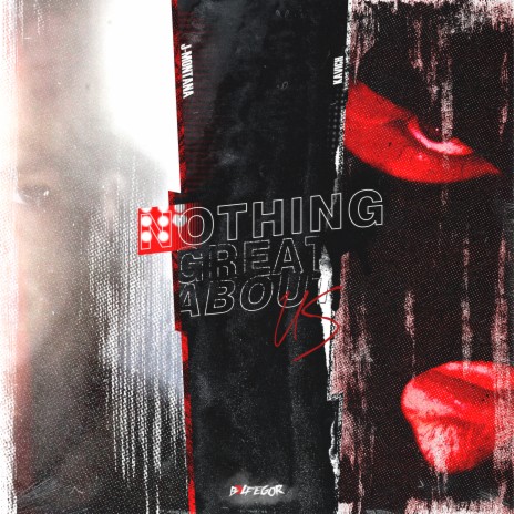 Nothing Great About Us (prod. by K4V1CH) ft. J-MONTANA | Boomplay Music