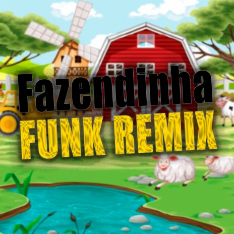 Fazendinha (FUNK REMIX) | Boomplay Music
