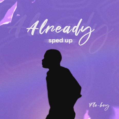 Already (Sped Up) | Boomplay Music