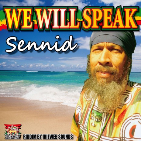 WE WILL SPEAK ft. irieweb sounds | Boomplay Music