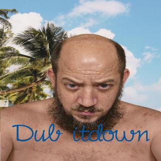 Dub itdown 61st album just like that