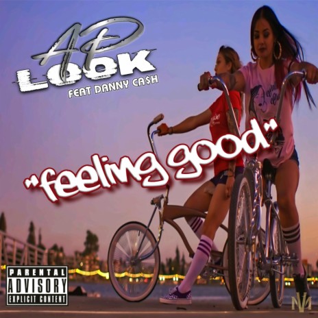 Feeling Good ft. DannyCash | Boomplay Music