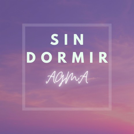 Sin Dormir | Boomplay Music