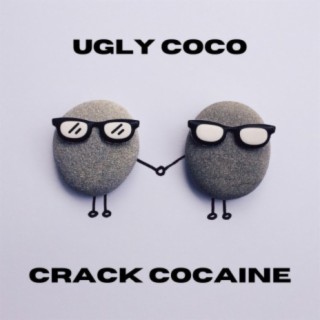 CRACK COCAINE lyrics | Boomplay Music