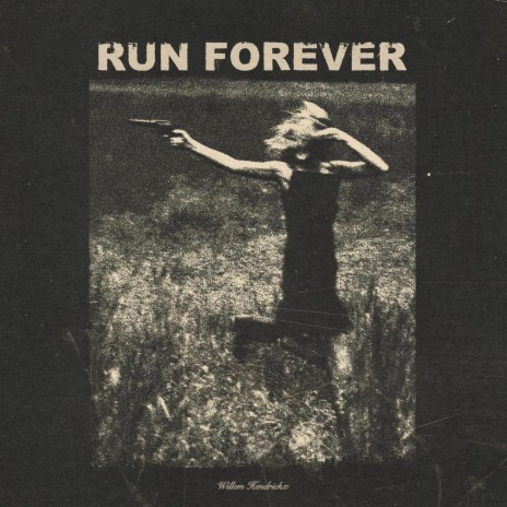 RUN FOREVER