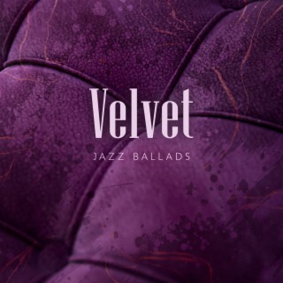 Velvet Jazz Ballads