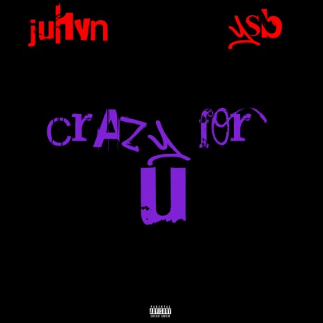 Crazy For U ft. YSB