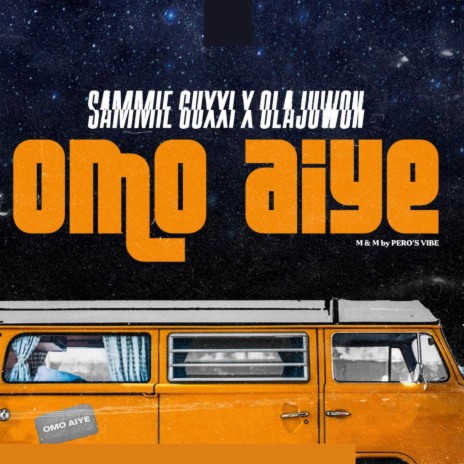 Omo Aiye ft. Olajuwon