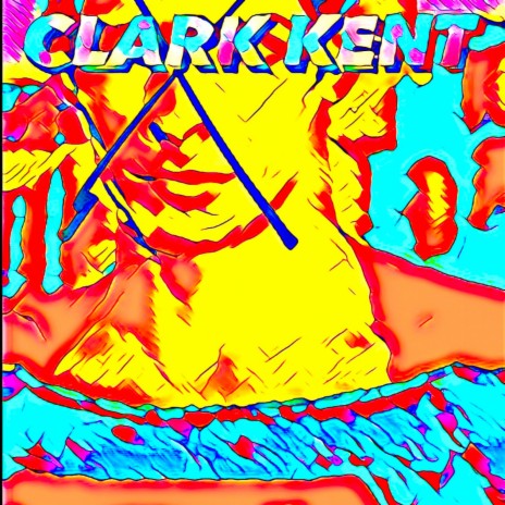 CLARK KENT | Boomplay Music