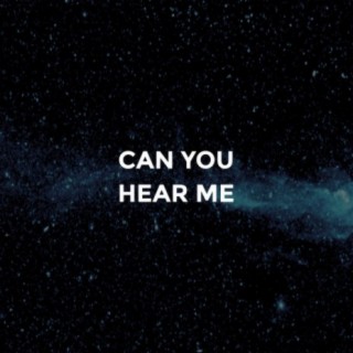 Can You Hear Me