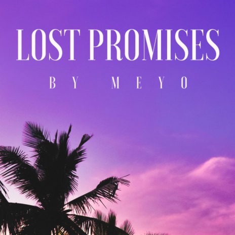 Lost Promises | Boomplay Music