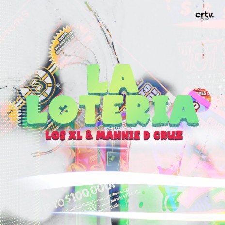 La Loteria ft. Mannie D Cruz | Boomplay Music