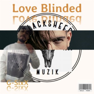 Love Blinded Sixtape, Vol. 2
