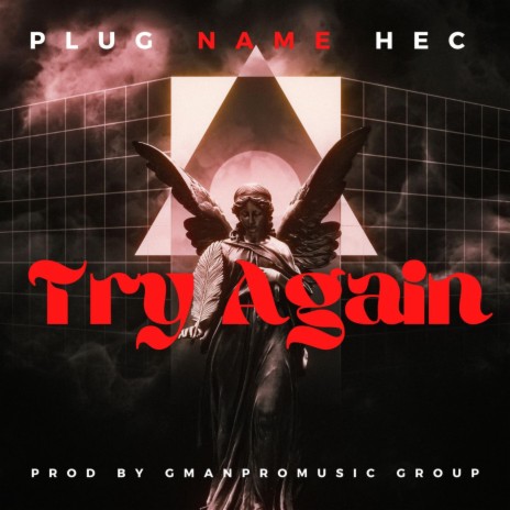 Try Again ft. Plug Name Hec