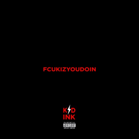 FCUKIZYOUDOIN | Boomplay Music