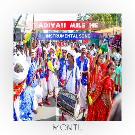 Adivasi Mile He | Boomplay Music