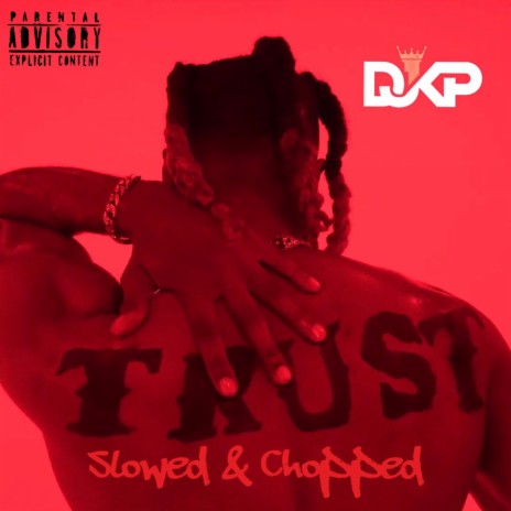 TRUST (slowed and chopped Version) | Boomplay Music