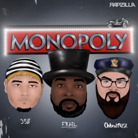 Monopoly ft. Rapzilla, OnBeatMusic & 350 | Boomplay Music