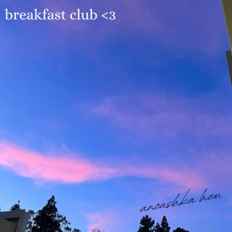 breakfast club <3 | Boomplay Music