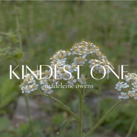 Kindest One | Boomplay Music