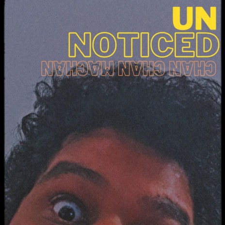 UnNoticed | Boomplay Music