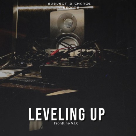 LEVELING UP | Boomplay Music