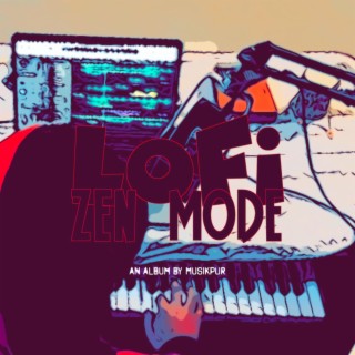 LoFi - Zen Mode