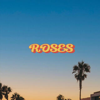 ROSES lyrics | Boomplay Music