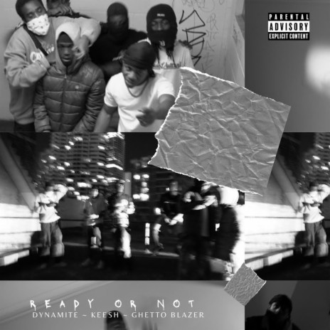 ReadyOrNot ft. KEESH & Ghetto Blazer | Boomplay Music
