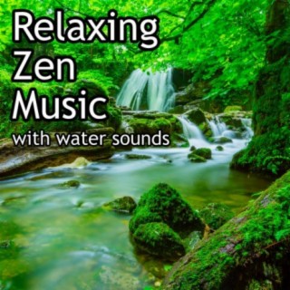Relaxing Zen Music With Water Sounds (Deep Sleep)