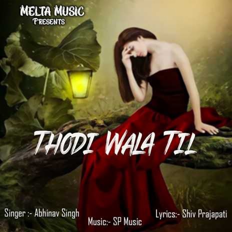 Thodi wala til | Boomplay Music