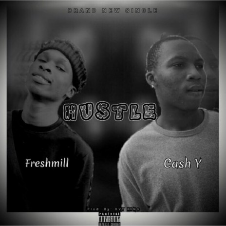Hustle ft. Cash Y | Boomplay Music