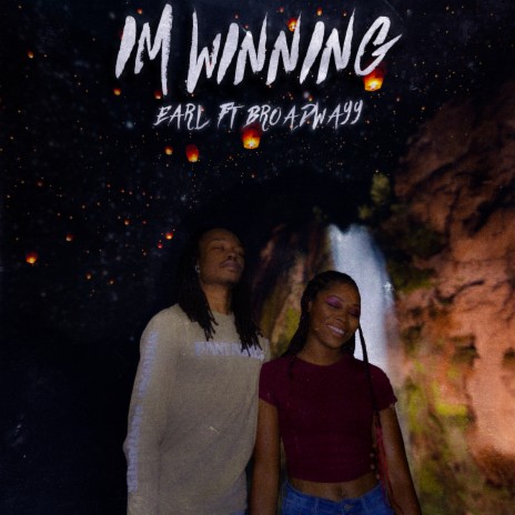 im winning ft. Broadwayy | Boomplay Music