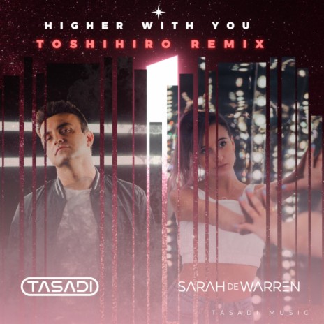 Higher With You (Toshihiro Remix) ft. Sarah de Warren