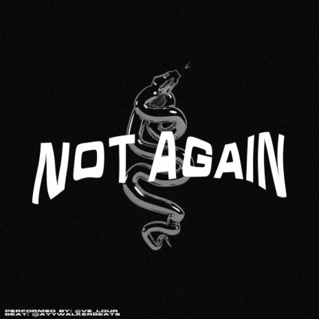 not again ft. Ve Lour | Boomplay Music
