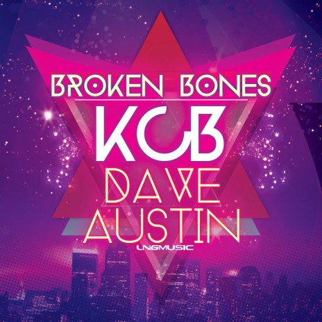 Broken Bones (Nick Nova Radio Edit) ft. Dave Austin | Boomplay Music